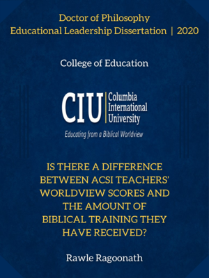 cover image of Is There a Difference Between ACSI Teachers’ Worldview Scores and the Amount of Biblical Training They Have Received?